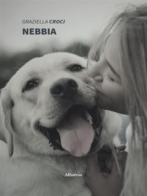 Title details for Nebbia by Graziella Croci - Available